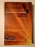 Mircea Săndulescu (dedicație pt. Al. Piru/ autograf) - Victorie clandestină (roman)