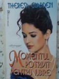 MOMENTUL POTRIVIT PENTRU IUBIRE-THERESA GLADDEN-230526