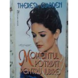 MOMENTUL POTRIVIT PENTRU IUBIRE-THERESA GLADDEN-230526