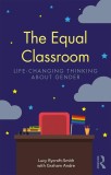 The Equal Classroom | Lucy Rycroft-Smith, Graham Andre, Routledge