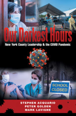 Our Darkest Hours: New York County Leadership?&amp;amp; the Covid Pandemic foto