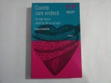 CUVINTE CARE VINDECA - CE POTI SPUNE CAND NU STII CE SA SPUI - NANCE GUILMARTIN