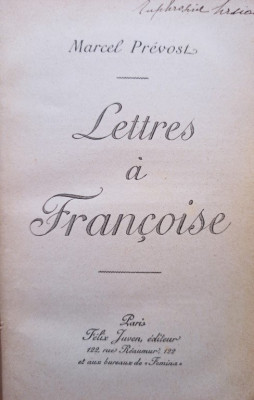 Marcel Pr&amp;eacute;vost - Lettres A Francoise (1902) foto