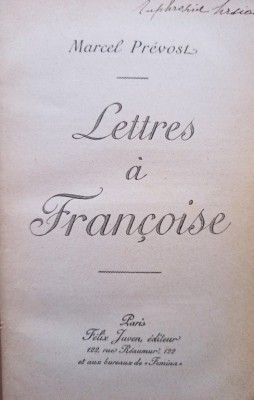 Marcel Pr&amp;eacute;vost - Lettres A Francoise (1902) foto