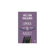 Lumina in august &ndash; William Faulkner