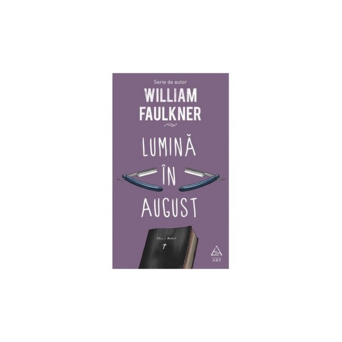 Lumina in august &ndash; William Faulkner