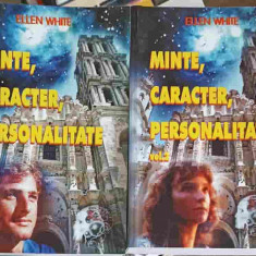 MINTE, CARACTER, PERSONALITATE VOL.1-2-ELLEN WHITE