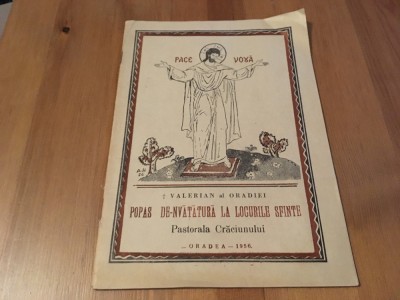 VALERIAN EPISCOPUL ORADIEI, LA LOCURILE SFINTE. PASTORALA CRACIUNULUI 1956 foto