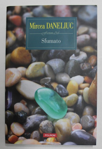 SFUMATO - roman de MIRCEA DANELIUC , 2019