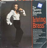 Disc vinil, LP. The Tijuana Sounds Of The Living Brass-LIVING BRASS-240716, RCA Camden