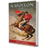 Napoleon Vol. 1 - Emil Ludwig