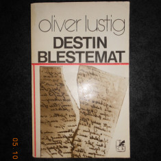 OLIVER LUSTIG - DESTIN BLESTEMAT (1980)