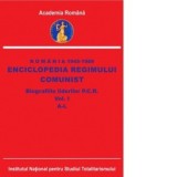 Romania 1945-1989. Enciclopedia regimului comunist. Biografiile liderilor P.C.R. Volumul I: A-L - Dan Catanus