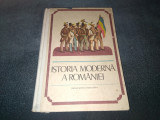 ISTORIA MODERNA A ROMANIEI MANUAL PENTRU CLASA A IX A 1977