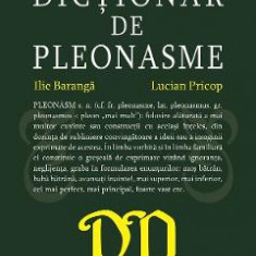 Dictionar de pleonasme - Ilie Baranga, Lucian Pricop