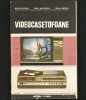 VIDEOCASETOFOANE - MIRCEA RĂDOI, RADU MATEESCU, MIHAI BĂȘOIU - ED. TEHNICĂ
