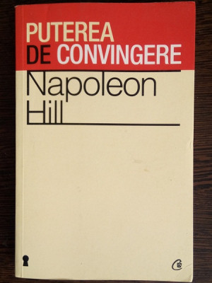 Puterea de convingere - Napoleon Hill foto