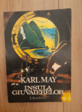 Insula giuvaierurilor - Karl May, 1991, Alta editura
