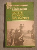 Mareșal Alexandru Averescu - Notițe zilnice din război (vol. II / 2, 1916-1918) (ed. 1992)
