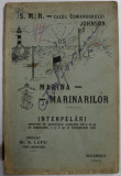 MARINA - MARINARILOR - CAZUL COMANDORULUI JOHNSON , INTERPELARI ROSTITE IN SEDINTELE CAMEREI IN 1931 DE DEPUTATUL N. LUPU , APARUTA 1932