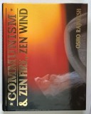 COMMUNISM AND ZEN FIRE , ZEN WIND by OSHO RAJNEESH , 1989