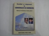 INTREBARI SI RASPUNSURI LA CONVERSATII CU DUMNEZEU - NEALE DONALD WALSCH