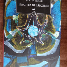 myh 310f - Mircea Eliade - Noaptea de sanziene - volumul 2 - ed 2010