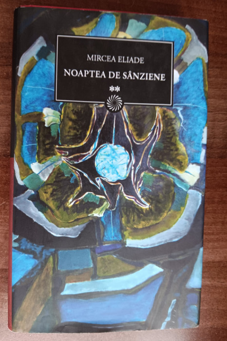 myh 310f - Mircea Eliade - Noaptea de sanziene - volumul 2 - ed 2010