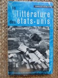 La Litt&eacute;rature des Etats-Unis - Marcus Cunliffe