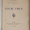 OEUVRES COMPLETES DE GUY DE MAUPASSANT , NOTRE COEUR , 1909