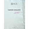 Caietele restaurării 2017