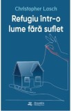 Refugiu intr-o lume fara suflet - Christopher Lasch