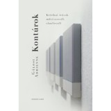 Kont&uacute;rok - Kritikai &iacute;r&aacute;sok műv&eacute;szetről, elm&eacute;letről - G&aacute;losi Adrienne