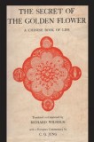 The Secret of the Golden Flower: A Chinese Book of Life