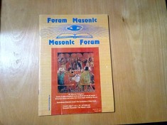 FORUM MASONIC - Anul II, Nr.3 (I), Ianuarie 6001, 31 p.; lb. romana si engleza