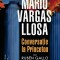 Conversatie La Princeton, Mario Vargas Llosa - Editura Humanitas Fiction