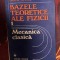 Valeriu Novacu - Bazele teoretice ale fizicii, volumul 1. Mecanica clasica