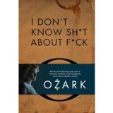 I Don&#039;t Know Sh*t about F*ck