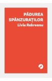 Padurea spanzuratilor - Liviu Rebreanu