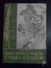 Limba Si Stilul Poeziei Lui Vasile Alecsandri - Florin D. Popescu , 20012156 foto