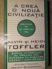 POLITICA IN AL TREILEA VAL. A CREA O NOUA CIVILIZATIE - ALVIN TOFFLER, HEIDI TOF foto