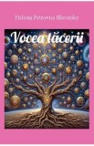 Vocea tacerii - Helena Petrovna Blavatsky