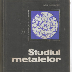 Studiul Metalelor-Marin Trusculetu