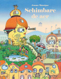 Schimbare de aer - Hardcover - Jeanne Macaigne - Cartea Copiilor