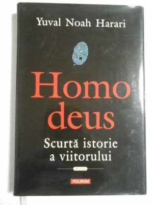 HOMO DEUS - YUVAL NOAH HARARI foto