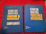 N Mihaileanu Geometrie analitica,proiectiva si diferentiala+COMPLEMENTE,2 VOL