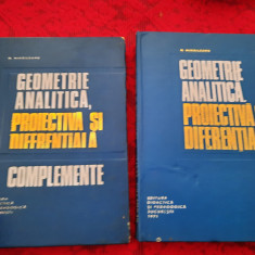 N Mihaileanu Geometrie analitica,proiectiva si diferentiala+COMPLEMENTE,2 VOL