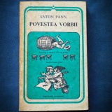 Cumpara ieftin Povestea Vorbii - Anton Pann - Carte Folclor, Arta | Livrare Rapida