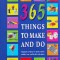 365 Things To Make And Do - Vivienne Bolton , D743