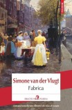 Fabrica - Paperback brosat - Simone van der Vlugt - Polirom